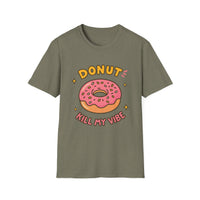 Load image into Gallery viewer, DONUT Kill My Vibe Tee
