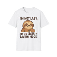 Load image into Gallery viewer, I&#39;m Not Lazy I&#39;m On Energy Saving Mode, Funny Sloth Tee
