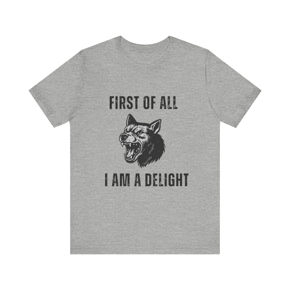 First of All I Am a Delight, Personalized Dog Tee