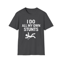 Load image into Gallery viewer, &#39;I Do All My Own Stunts&#39; Tee
