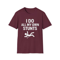 Load image into Gallery viewer, &#39;I Do All My Own Stunts&#39; Tee
