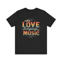 Load image into Gallery viewer, My Love Language Is Music Unisex Tee, Music Lover T-Shirt
