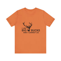 Load image into Gallery viewer, I Like Big Bucks And I Cannot Lie Tee
