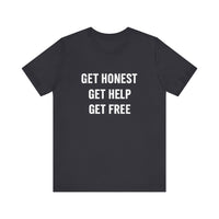Load image into Gallery viewer, Mental Health Awareness Shirt, Recovery Apparel, GET HONEST, GET HELP, GET FREE from Addiction

