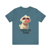 Load image into Gallery viewer, Chew on This Dog  Tee
