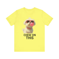 Load image into Gallery viewer, Chew on This Dog  Tee
