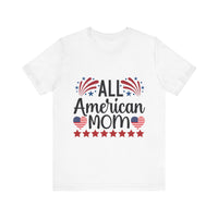 Load image into Gallery viewer, All American Mom Tee, Patriotic T-Shirt, Independence Day Shirt, Gift for Moms, Family Reunion Top
