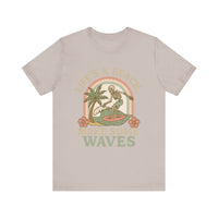 Load image into Gallery viewer, Life&#39;s a Beach, Make Some Waves Tee
