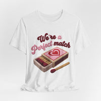 Load image into Gallery viewer, We're a Perfect Match Tee
