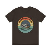 Load image into Gallery viewer, Sloth Humor Tee - &quot;Can&#39;t Adult Today&quot;
