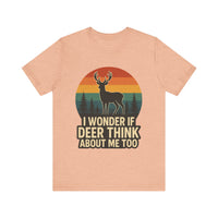 Load image into Gallery viewer, I Wonder If Deer Think About Me Too Tee
