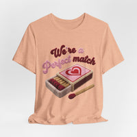Load image into Gallery viewer, We're a Perfect Match Tee