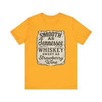 Load image into Gallery viewer, Smooth as Tennessee Whiskey, Sweet as Strawberry Wine Tee
