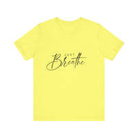 Load image into Gallery viewer, Just Breathe Tee
