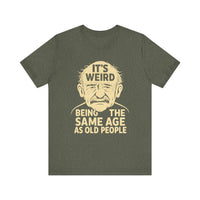 Load image into Gallery viewer, "Same Age as Old People" – Funny Vintage Humor Tee
