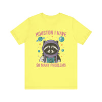 Load image into Gallery viewer, Houston I Have So Many Problems Tee
