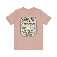 Load image into Gallery viewer, Smooth as Tennessee Whiskey, Sweet as Strawberry Wine Tee
