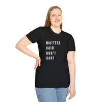 Load image into Gallery viewer, Maltese Hair Don&#39;t Care, Maltese Dog Lover Tee
