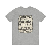 Load image into Gallery viewer, Smooth as Tennessee Whiskey, Sweet as Strawberry Wine Tee
