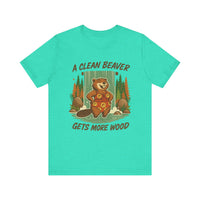 Load image into Gallery viewer, A Clean Beaver Gets More Wood Tee
