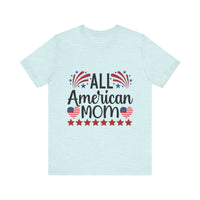 Load image into Gallery viewer, All American Mom Tee, Patriotic T-Shirt, Independence Day Shirt, Gift for Moms, Family Reunion Top
