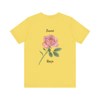 Load image into Gallery viewer, June Rose  Birth Month Tee
