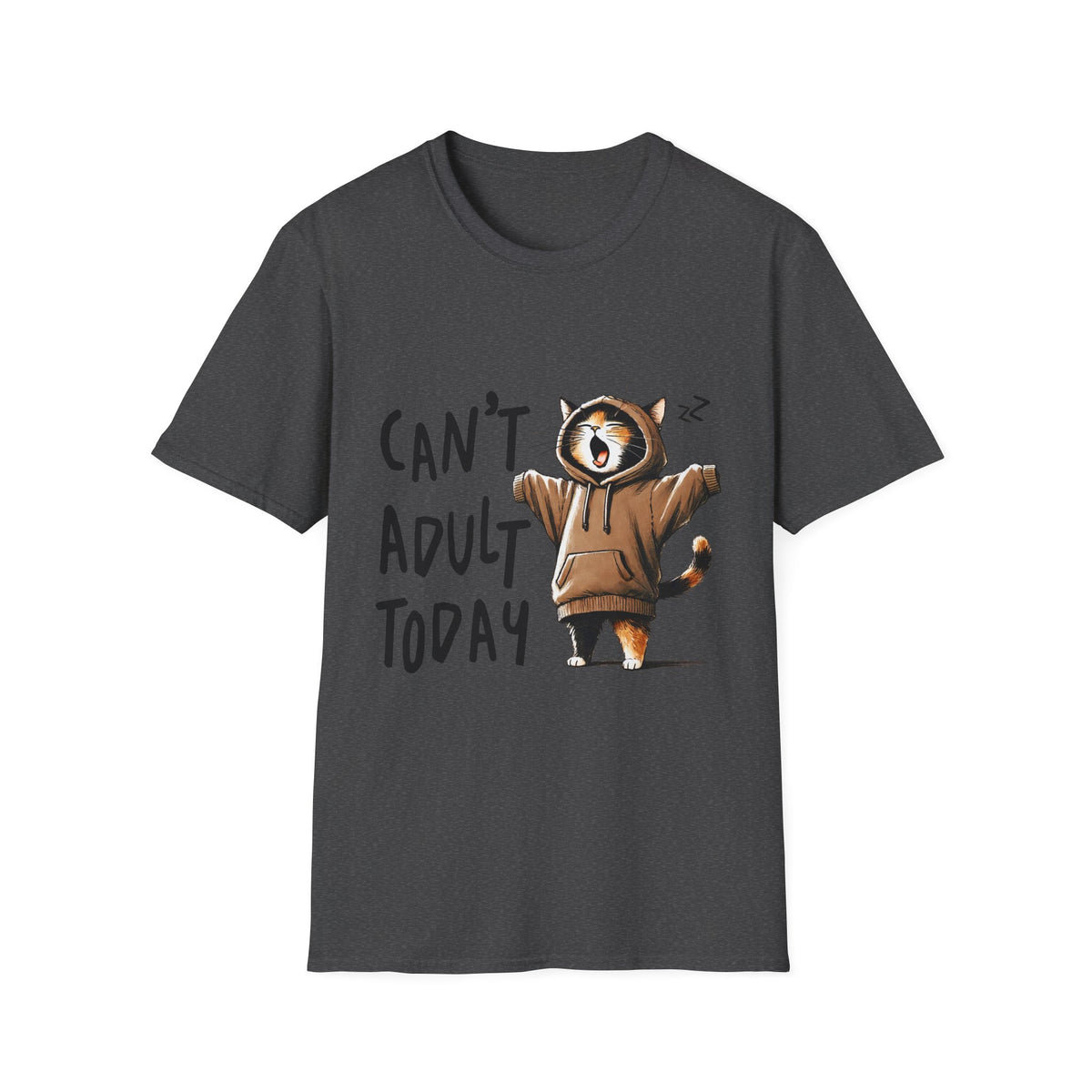 Can't Adult Today, Funny Gift for Cat Lovers Tee